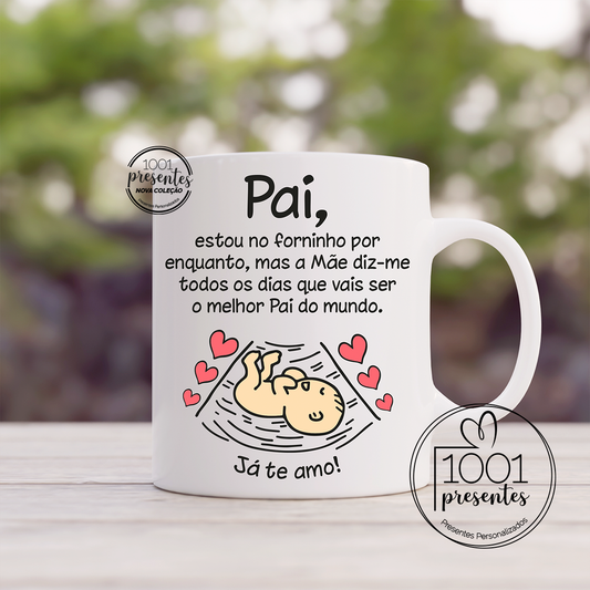 Caneca "Pai, estou no forninho"