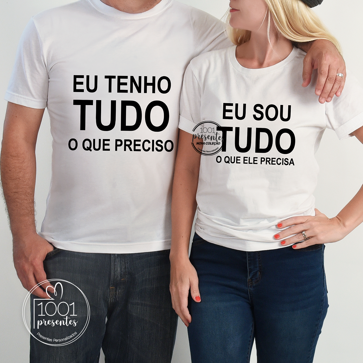 T-shirt namorados " Tenho tudo o que preciso/ I have everything i need"